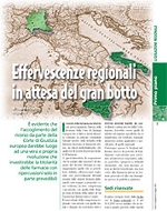 Effervescenze regionali in attesa del gran botto